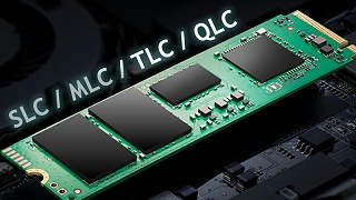 固态硬盘闪存类型：SLC、MLC、TLC、QLC都有什么特点?