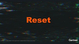 Gartner发布2021十大预测，后疫情时代将迎来“Reset”